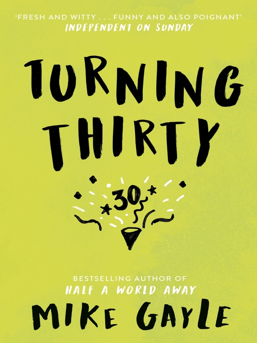 Title details for Turning Thirty by Mike Gayle - Available